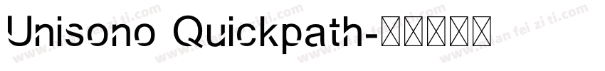 Unisono Quickpath字体转换